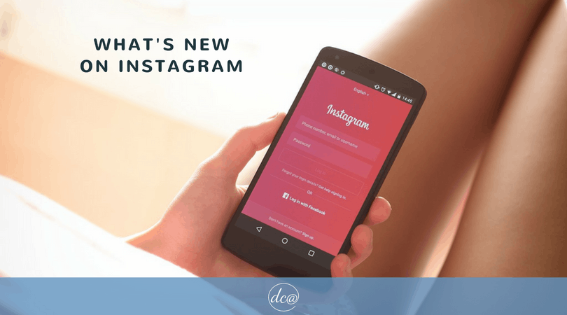 Have you heard whats new on Instagram?