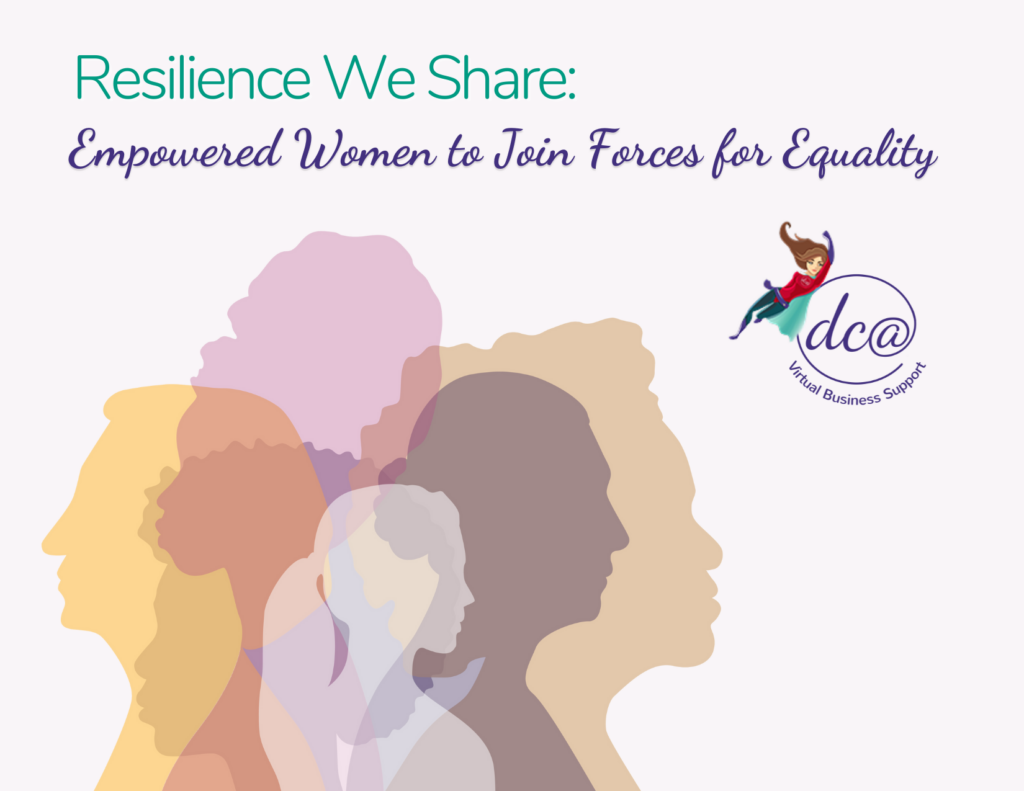 Resilience We Share: Empowered Women to Join Forces Equality