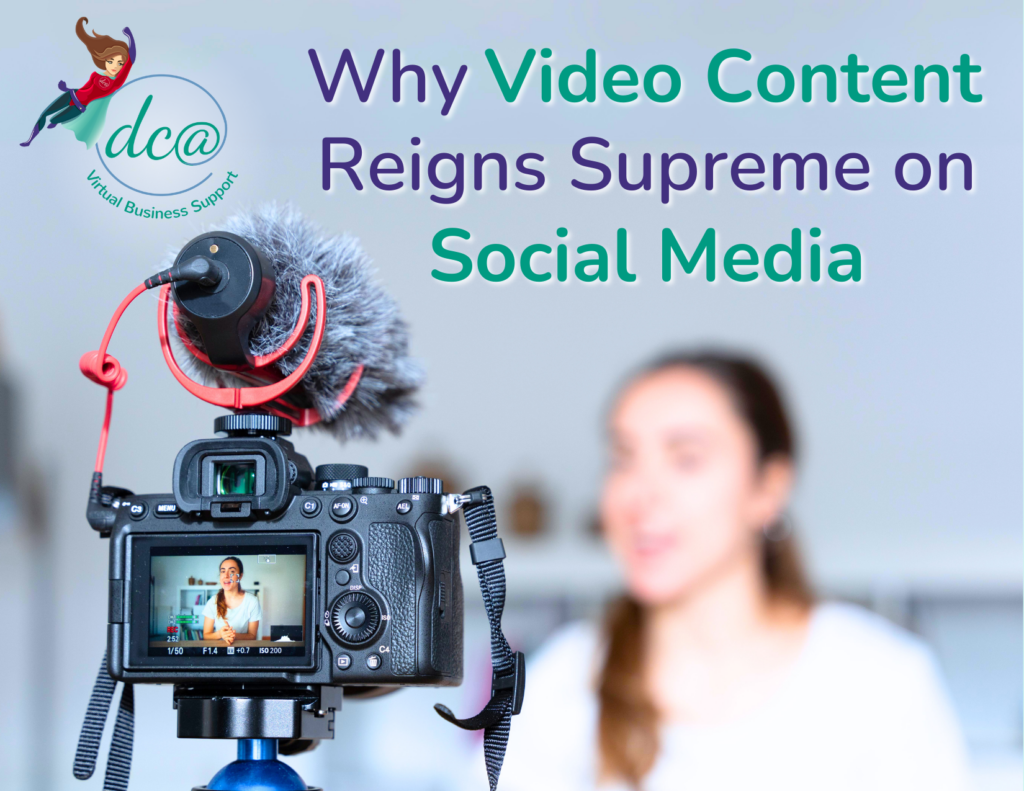 Why Video Content Reigns Supreme on Social Media. Image of a woman recording herself on a camera with a microphone attached. DCA Virtual Business Support.
