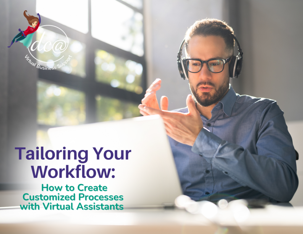 Virtual Assistant tailoring workflow processes