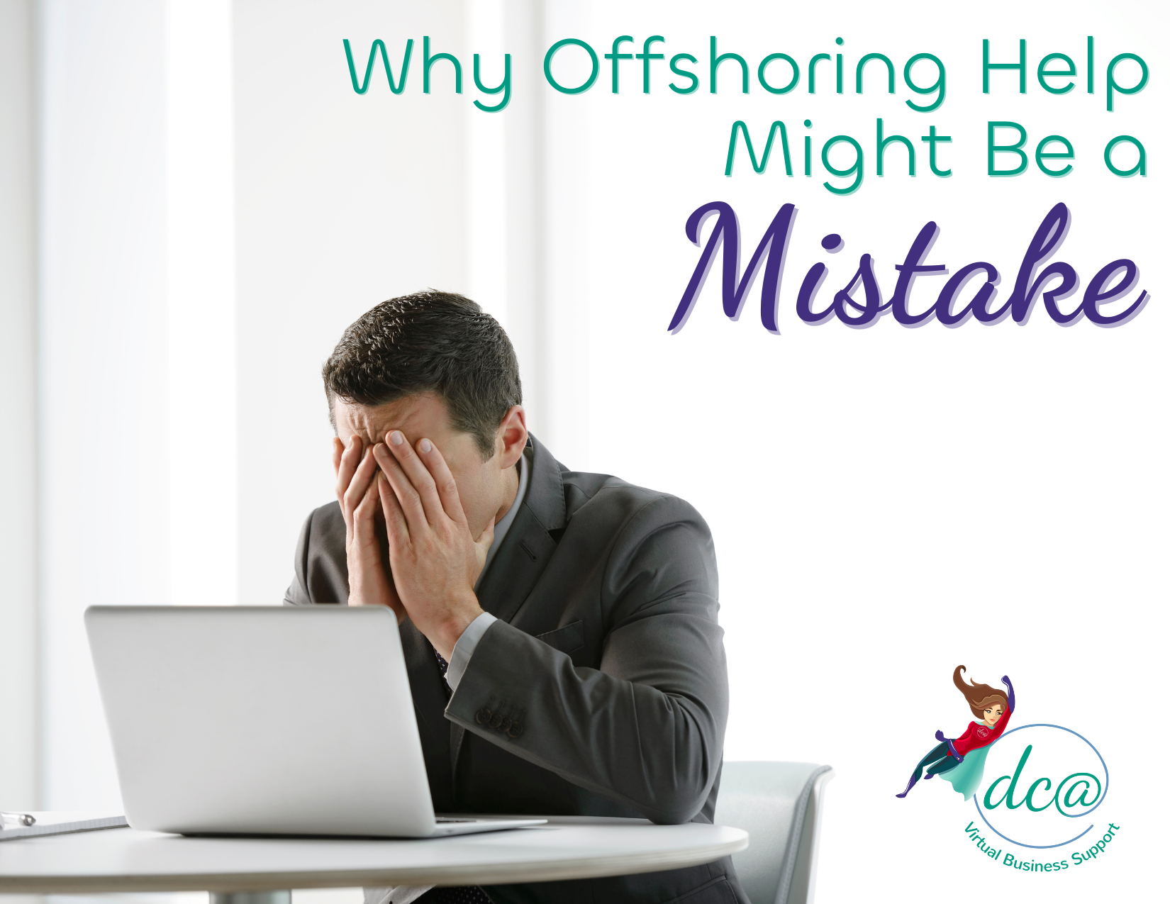 5 Reasons NOT to Offshore Your Help