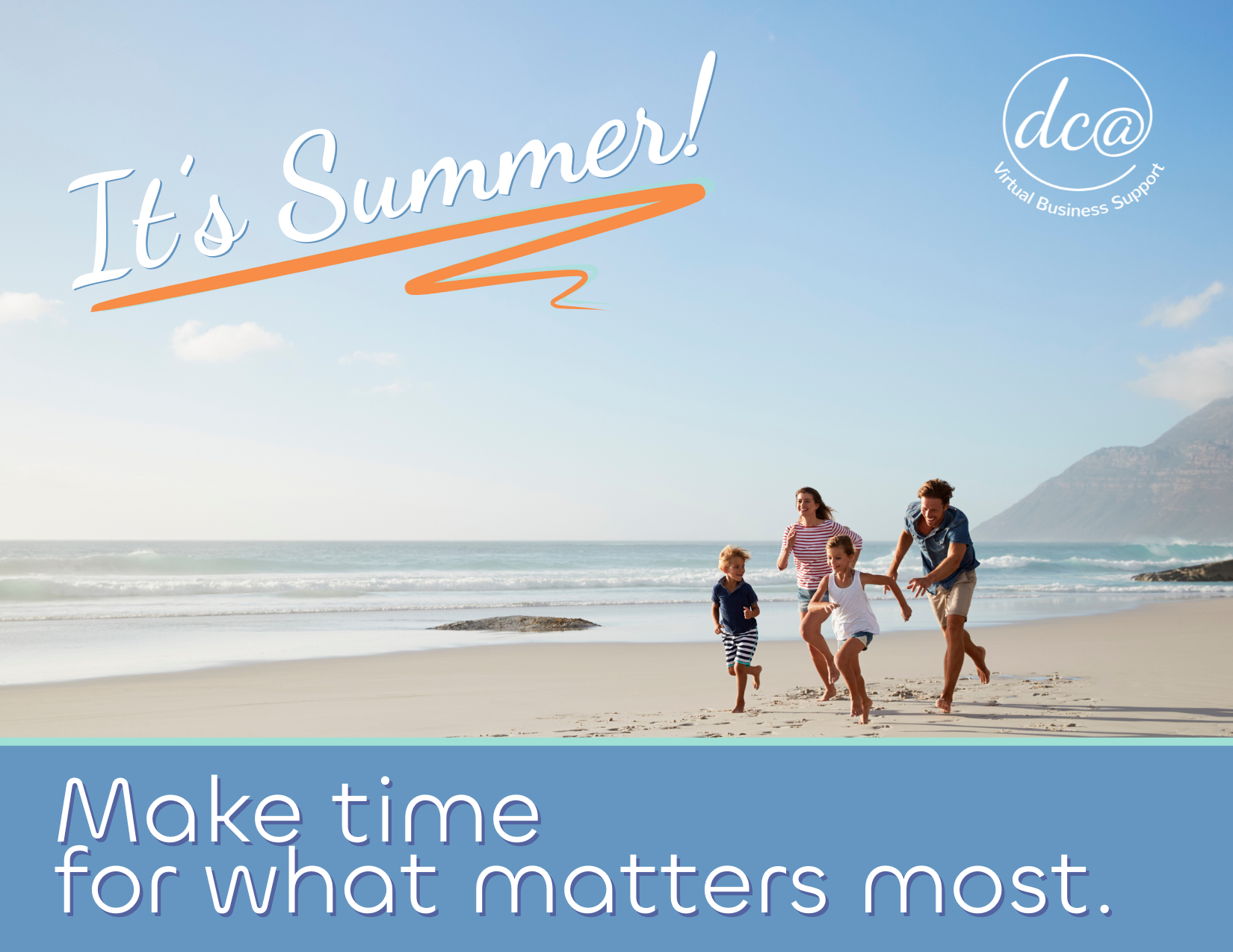 Reclaim Hours This Summer with a DCA Virtual Assistant