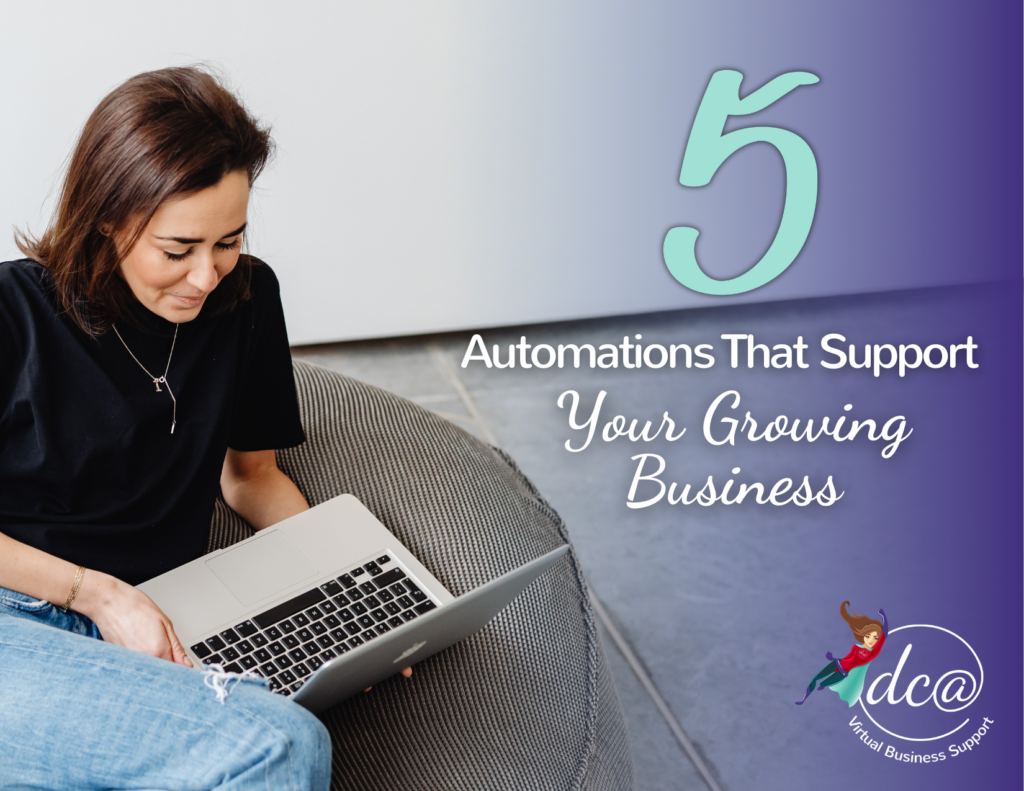 5 Automations That Support Your Growing Business