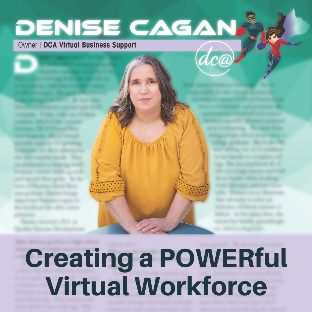 Creating a POWERful Virtual Workforce, Image of Denise Cagan featured in P.O.W.E.R. Magazine Fall 2022. Media